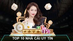 top-10-nha-cai-uy-tin